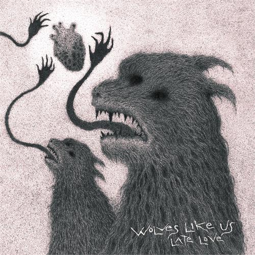 Wolves Like Us Late Love (White Vinyl) (LP)